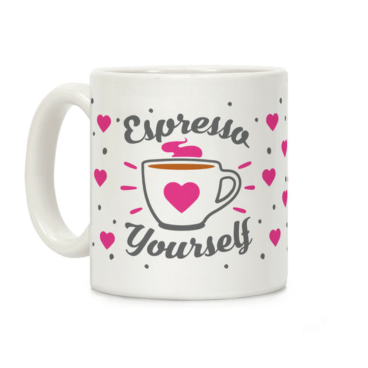 Espresso Yourself Coffee Mug