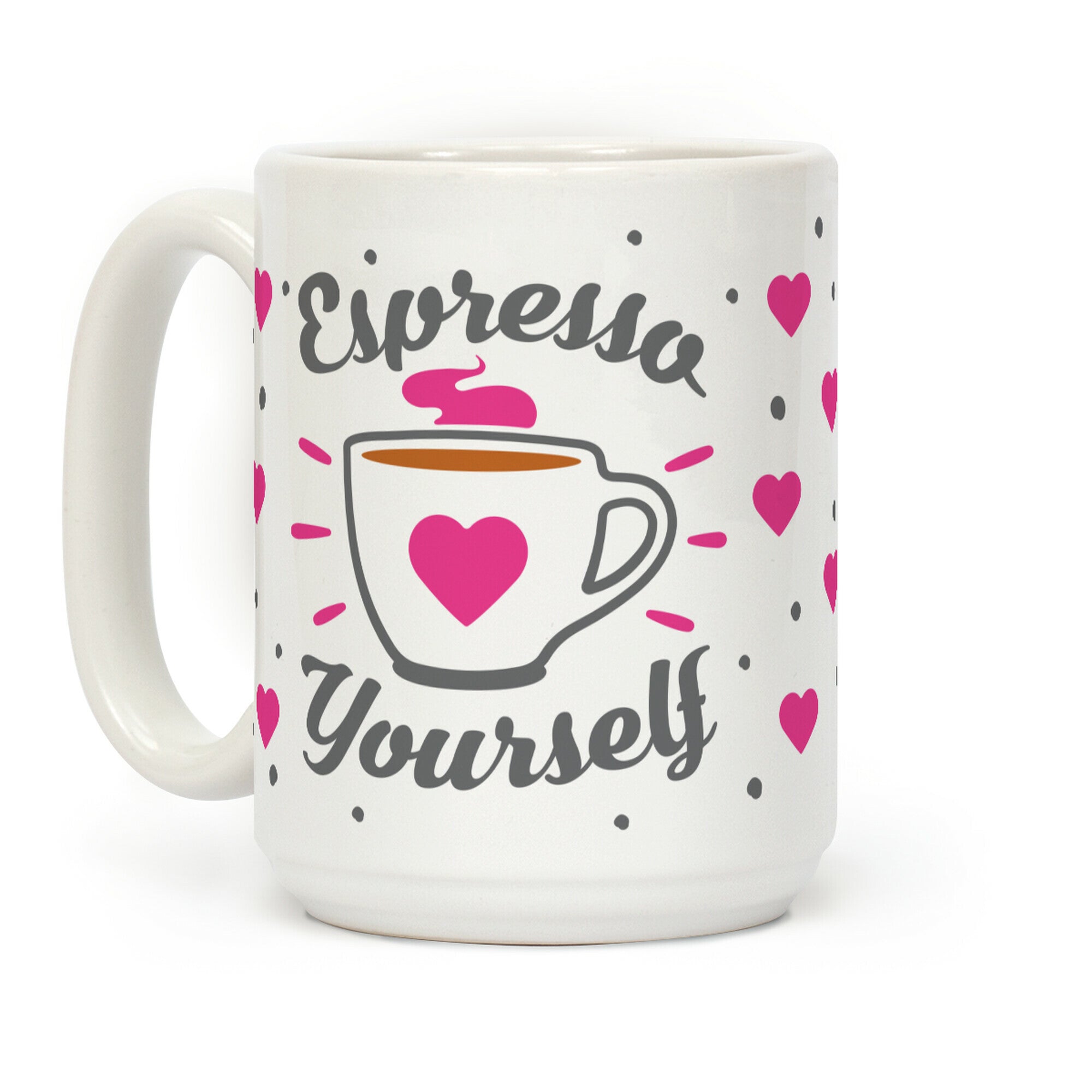 Espresso Yourself Coffee Mug