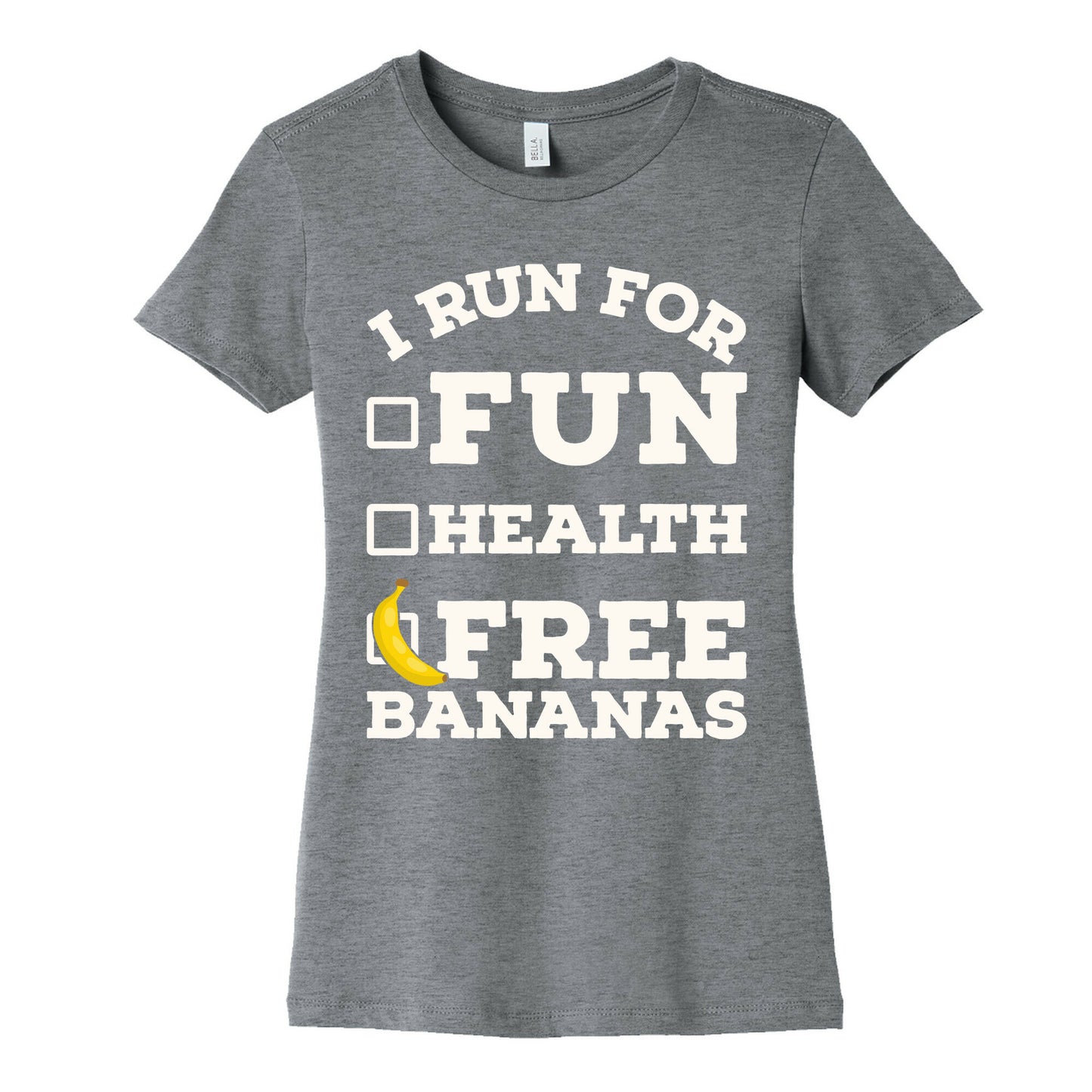 I Run For Free Bananas Women's Cotton Tee