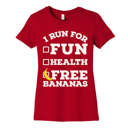 I Run For Free Bananas Women's Cotton Tee