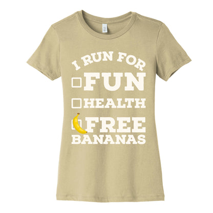 I Run For Free Bananas Women's Cotton Tee