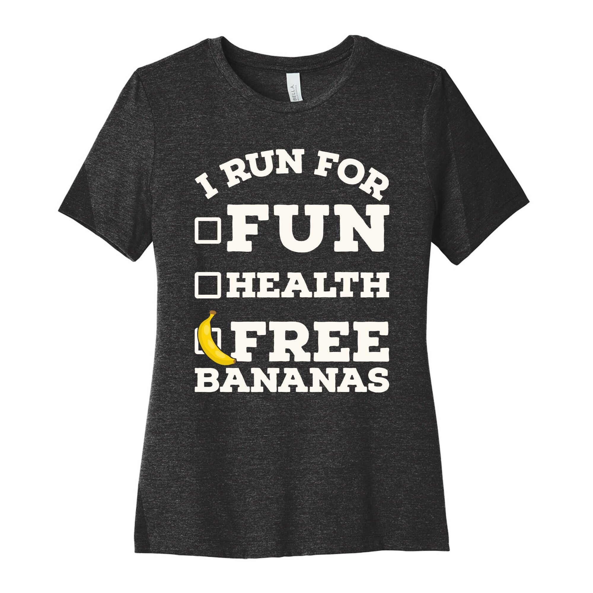 I Run For Free Bananas Women's Cotton Tee