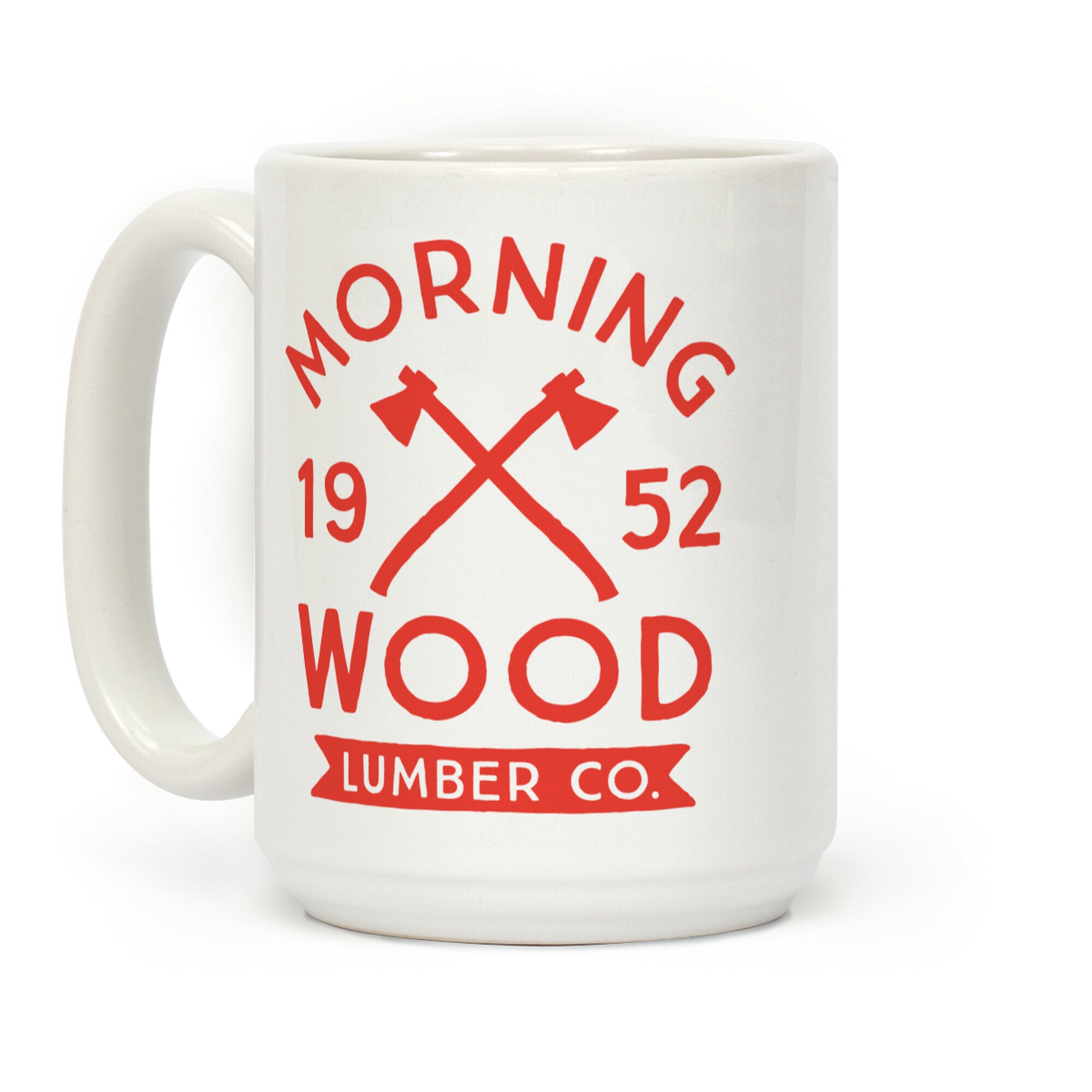 Morning Wood Lumber Co Coffee Mug