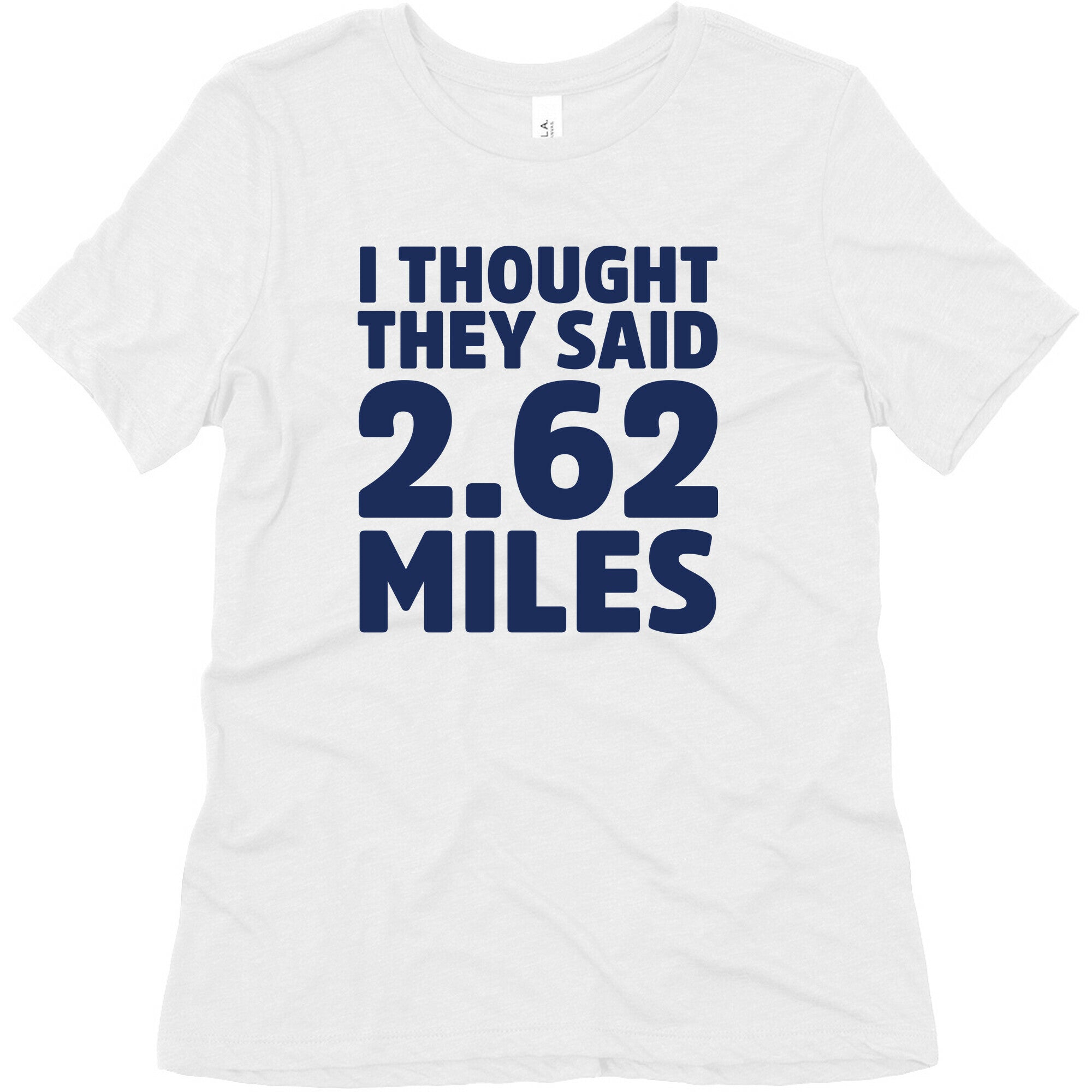 I Thought They Said 2.62 Miles Women's Triblend Tee