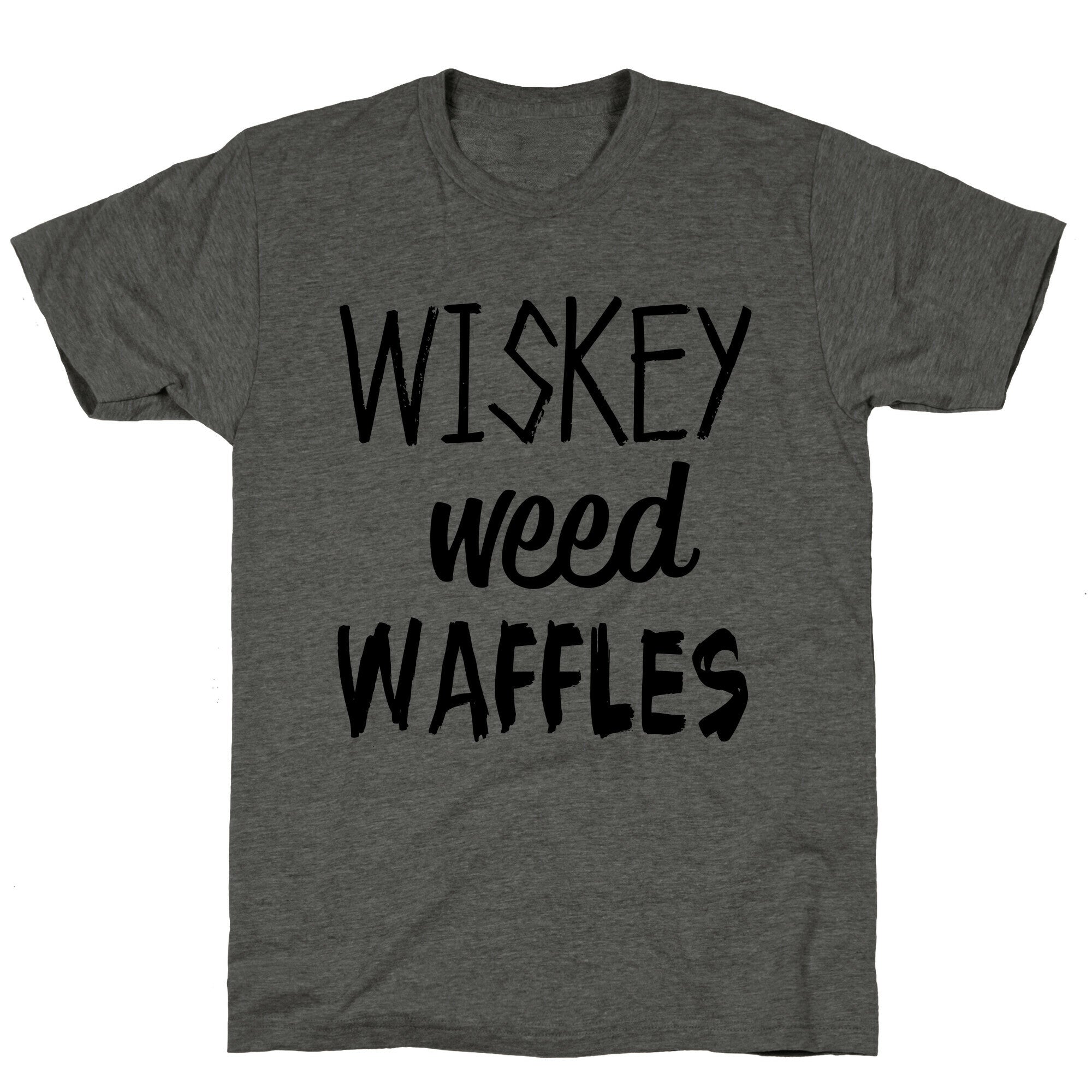 Wiskey Weed Waffles Unisex Triblend Tee