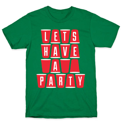 Let's Have a Party T-Shirt
