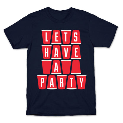 Let's Have a Party T-Shirt