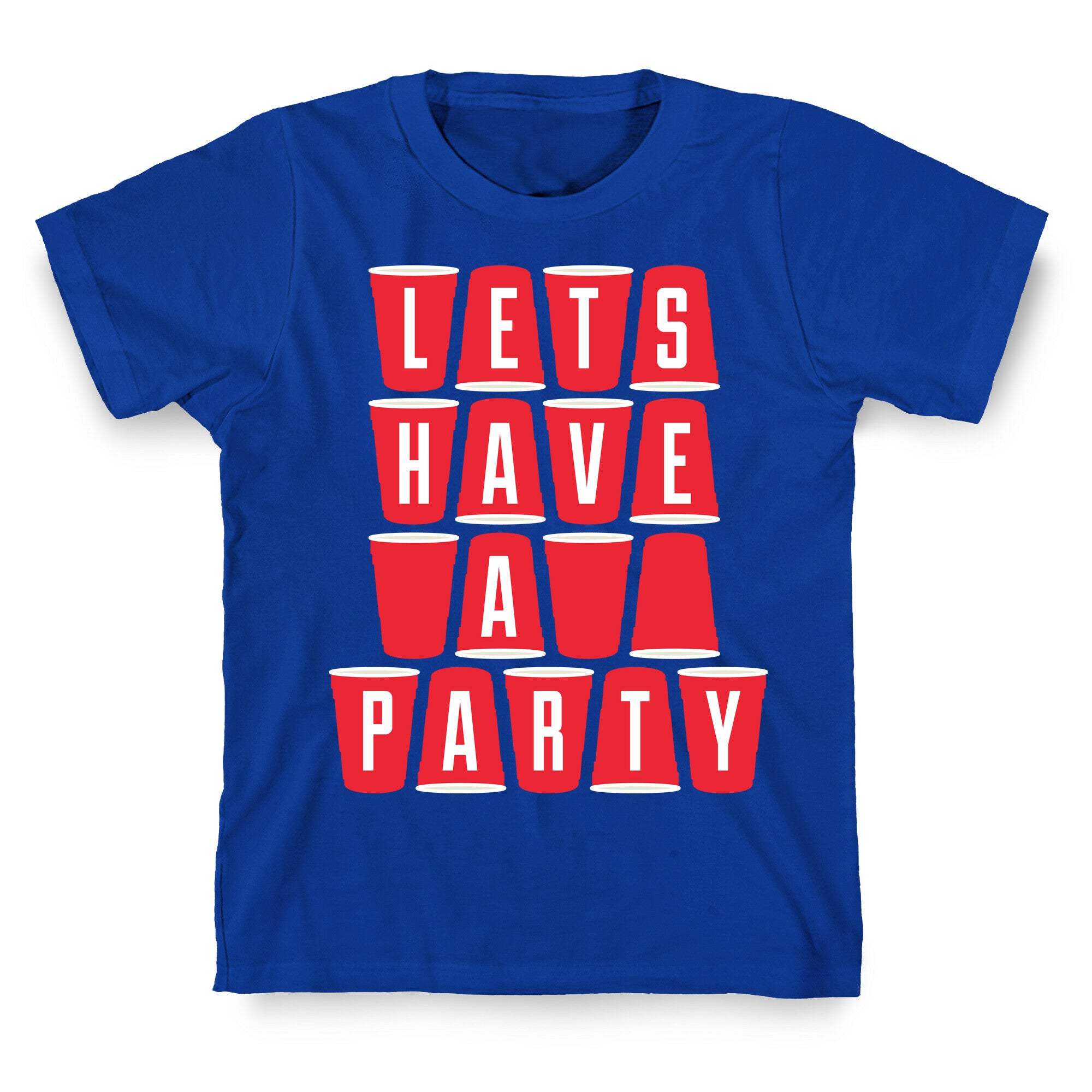 Let's Have a Party T-Shirt