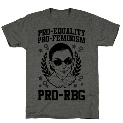 Pro-Equality Pro-Feminism Pro-RBG Unisex Triblend Tee