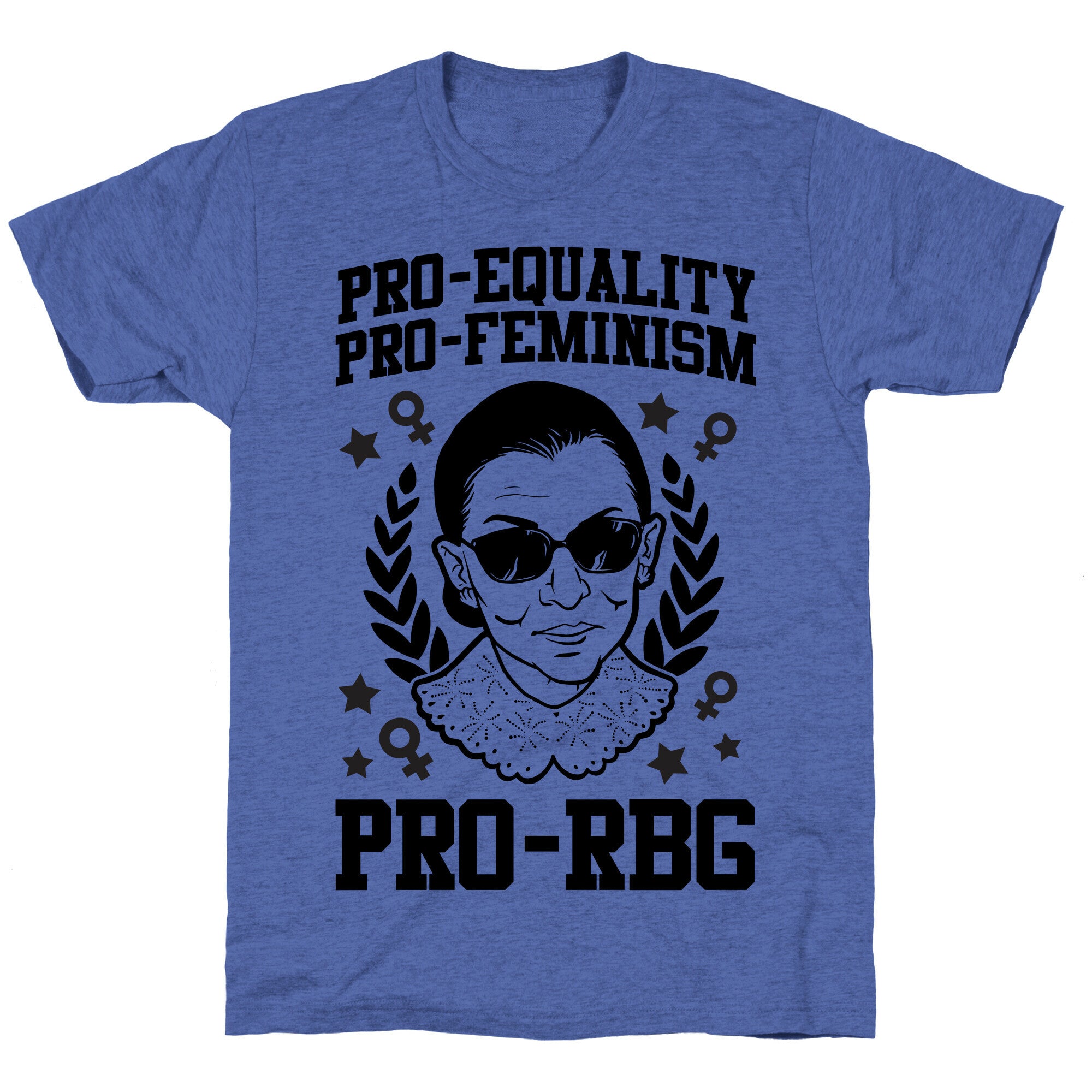Pro-Equality Pro-Feminism Pro-RBG Unisex Triblend Tee