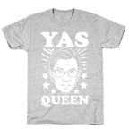 Yas Queen RBG T-Shirt