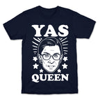 Yas Queen RBG T-Shirt
