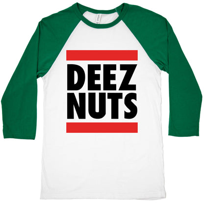 Deez Nuts (DMC Parody) Baseball Tee