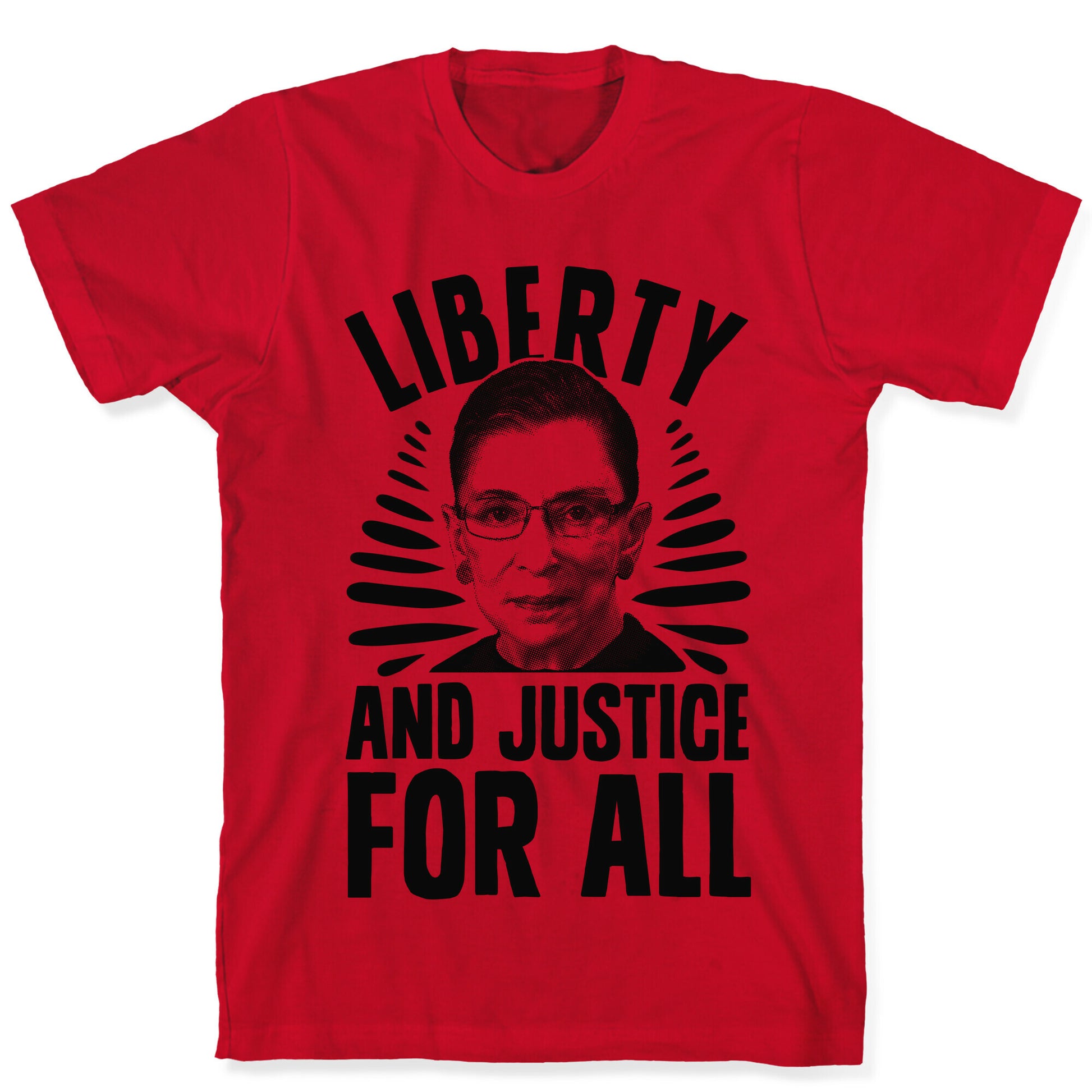 RBG Liberty and Justice for All T-Shirt