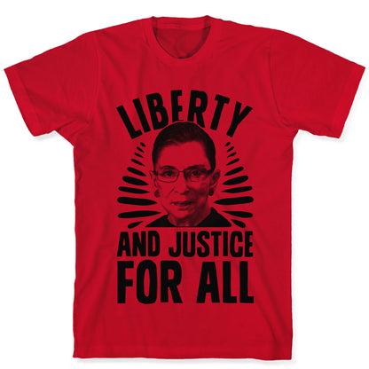 RBG Liberty and Justice for All T-Shirt