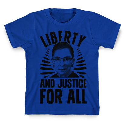 RBG Liberty and Justice for All T-Shirt