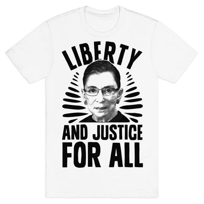 RBG Liberty and Justice for All T-Shirt