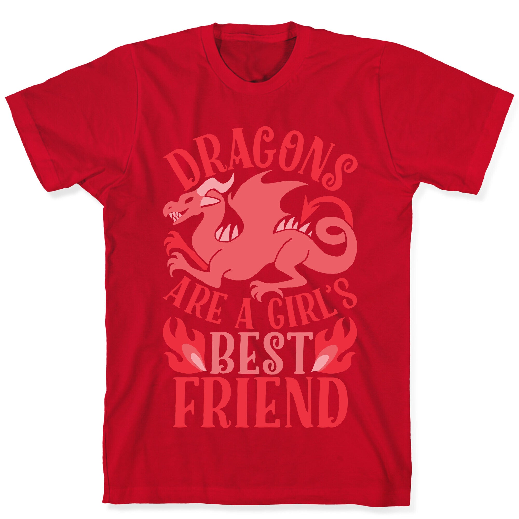 Dragons Are A Girl's Best Friend T-Shirt