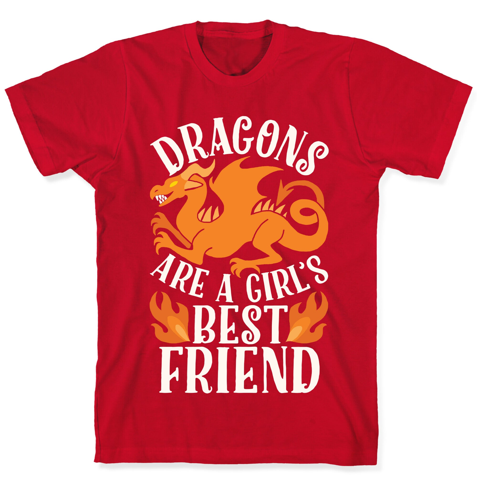 Dragons Are A Girl's Best Friend T-Shirt