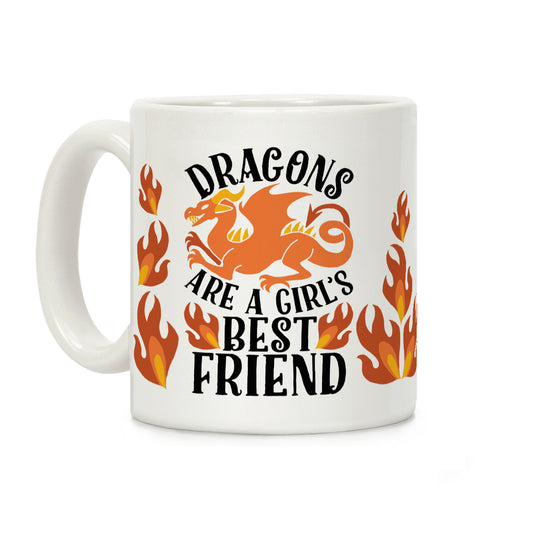 Dragons Are A Girl's Best Friend Coffee Mug