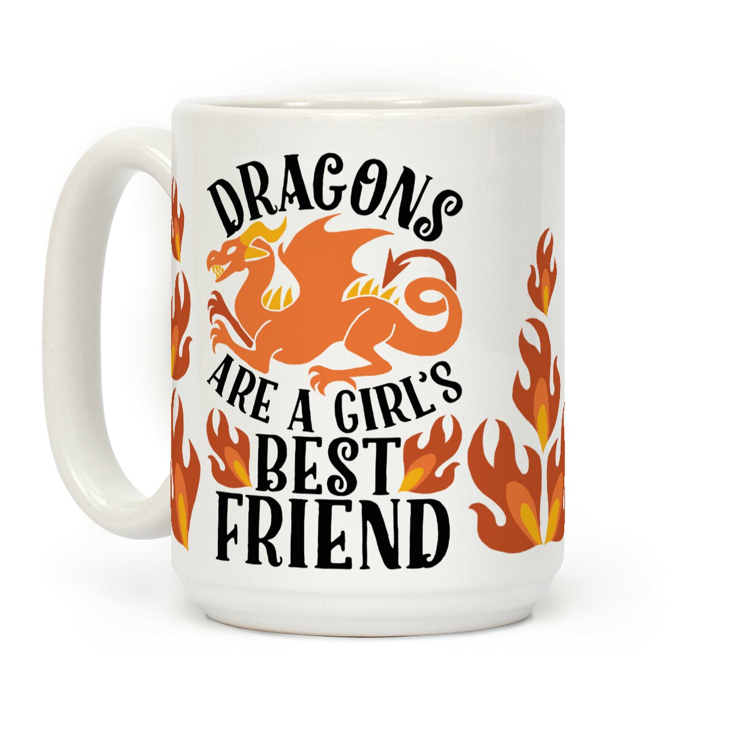 Dragons Are A Girl's Best Friend Coffee Mug