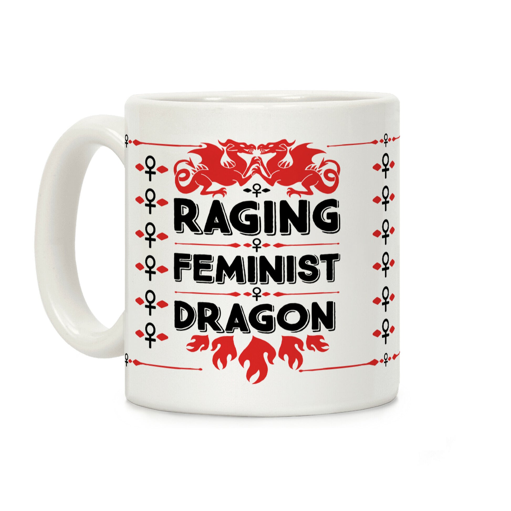 Raging Feminist Dragon Coffee Mug