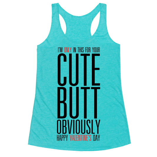 Cute Butt (Valentine's) Racerback Tank