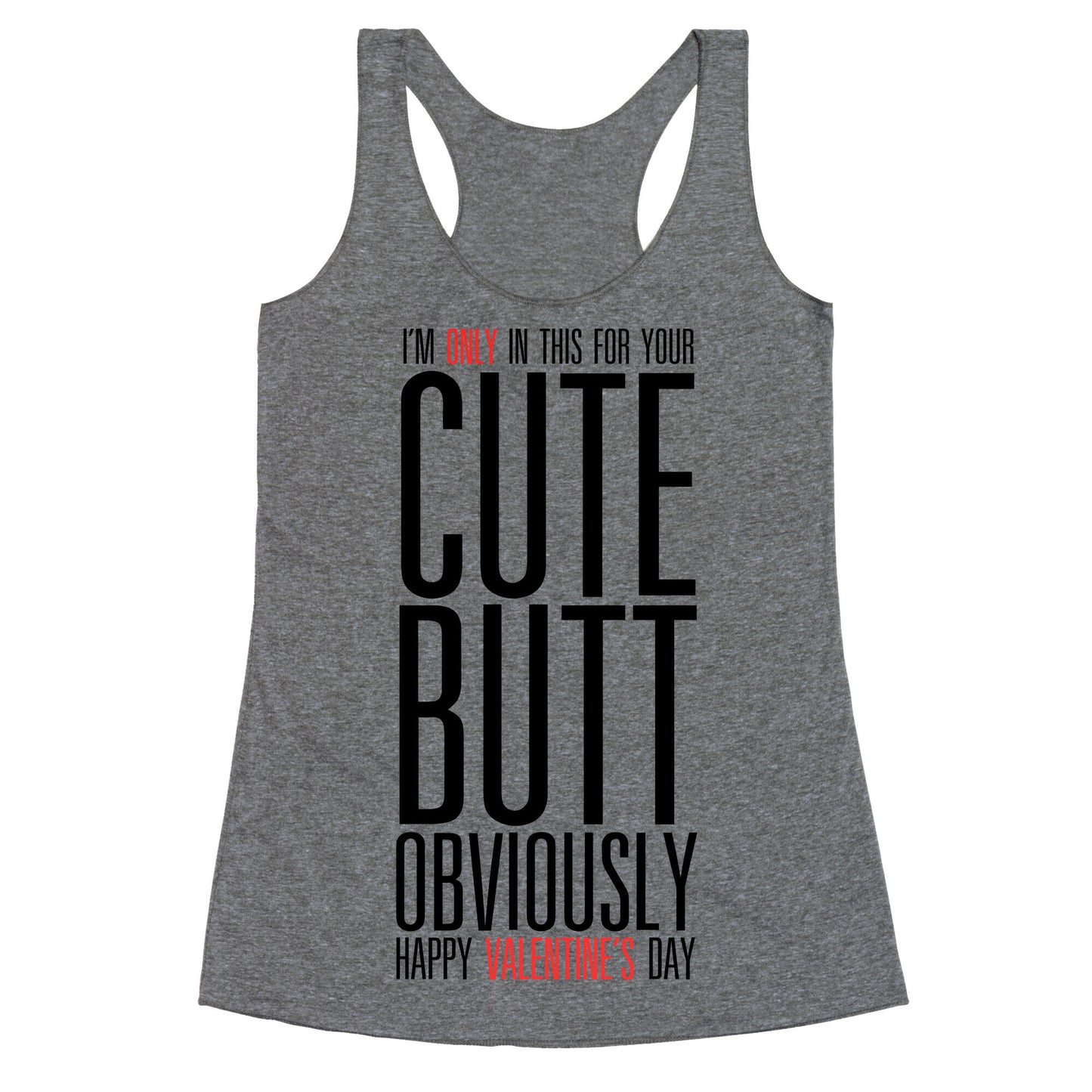 Cute Butt (Valentine's) Racerback Tank