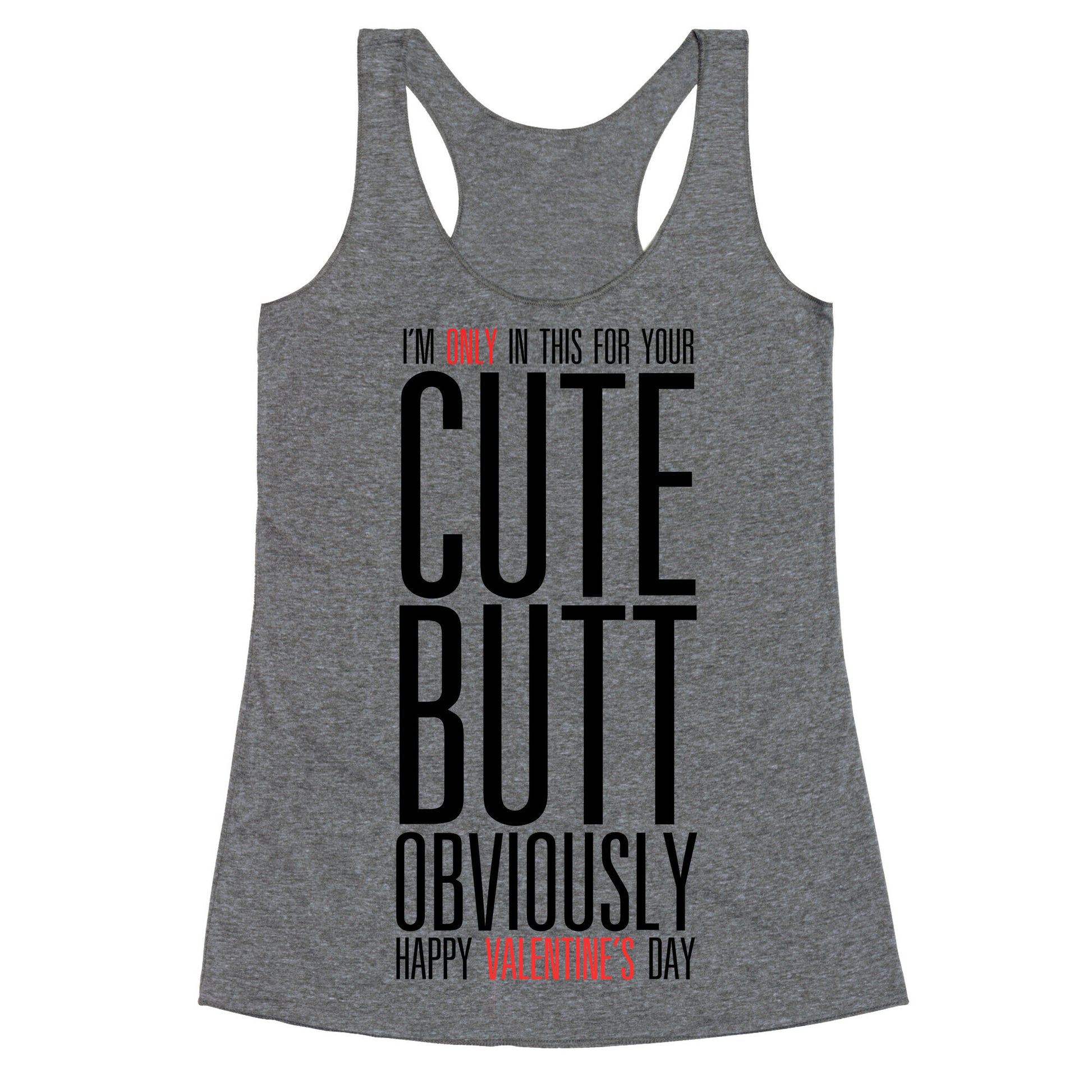 Cute Butt (Valentine's) Racerback Tank
