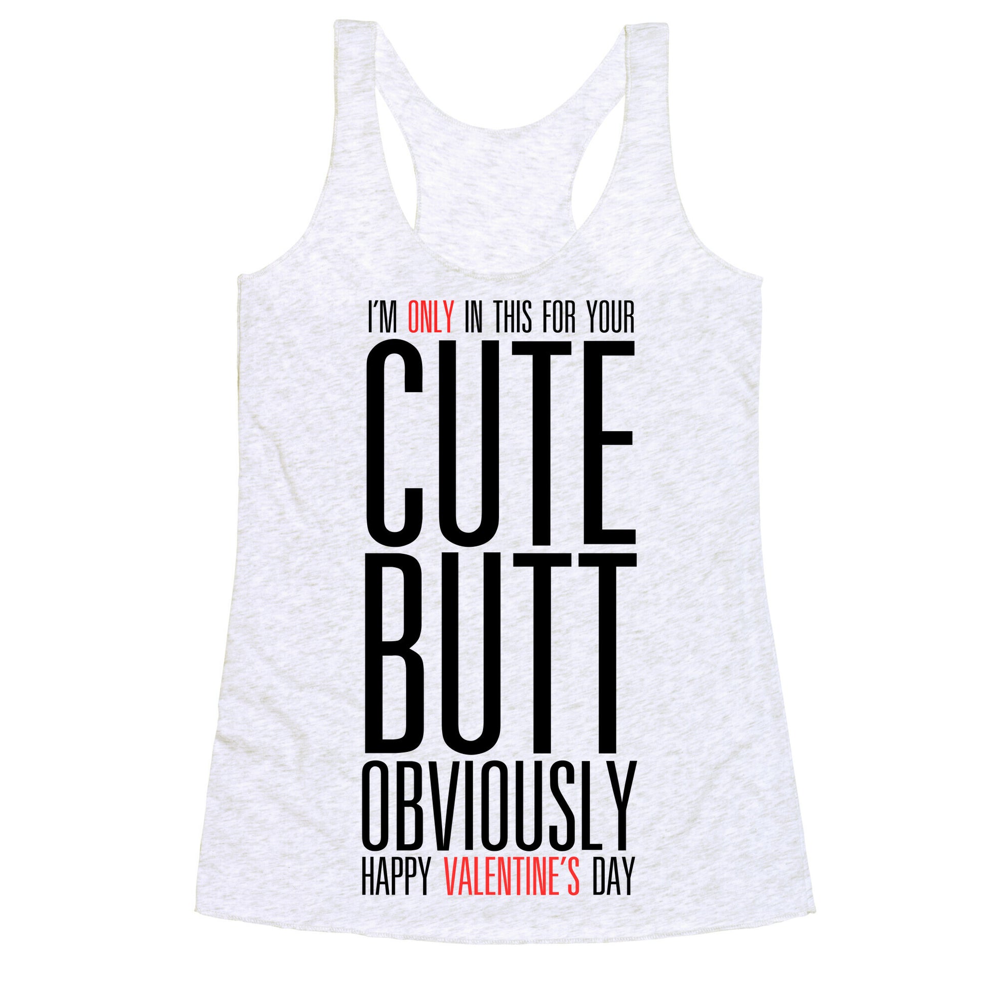 Cute Butt (Valentine's) Racerback Tank
