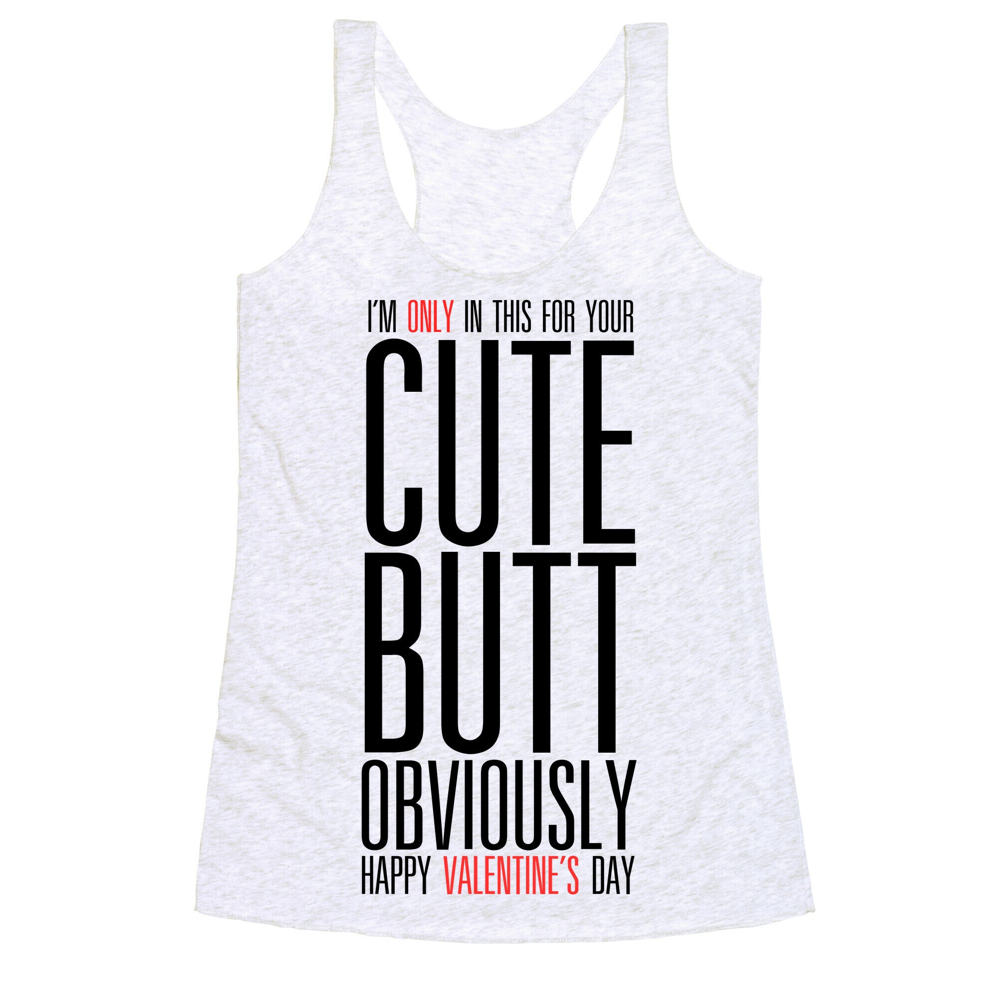 Cute Butt (Valentine's) Racerback Tank