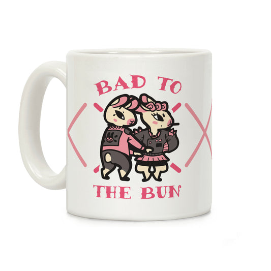Bad to the Bun Coffee Mug
