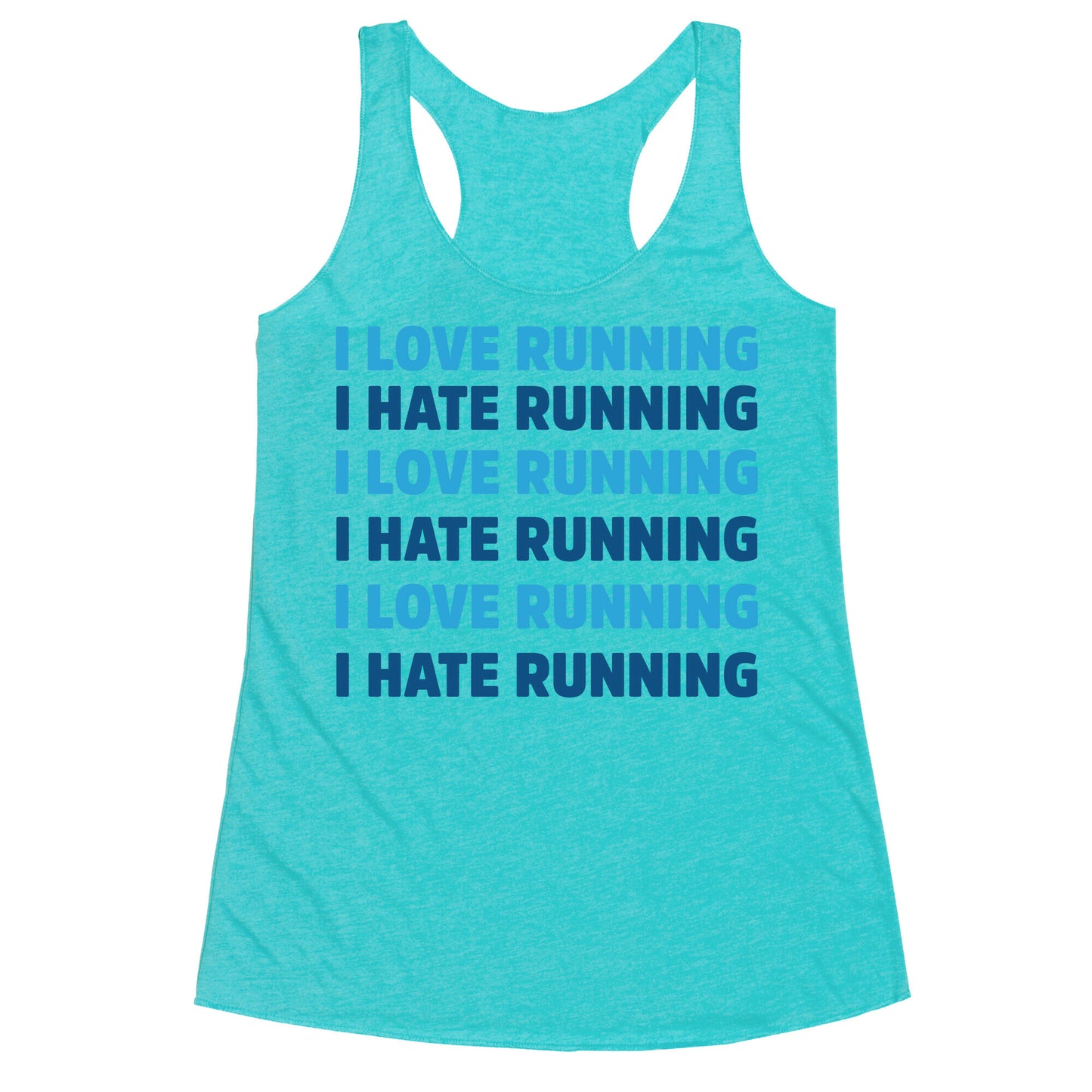I Love Running I Hate Running Racerback Tank