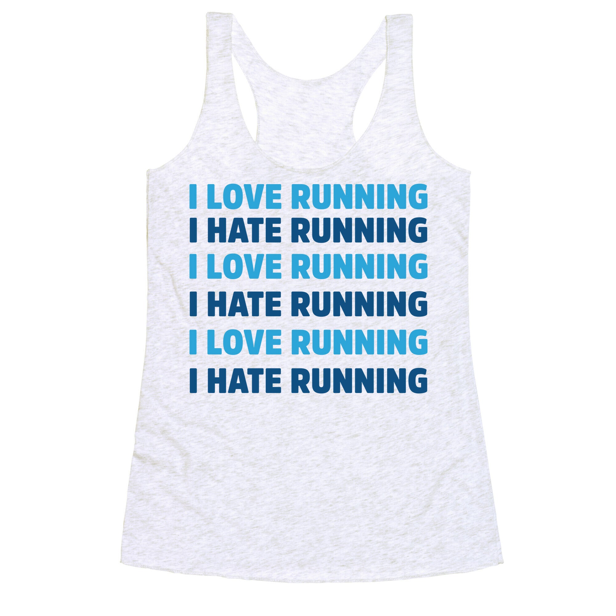 I Love Running I Hate Running Racerback Tank