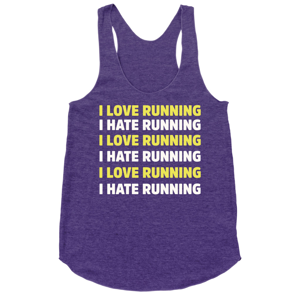 I Love Running I Hate Running Racerback Tank
