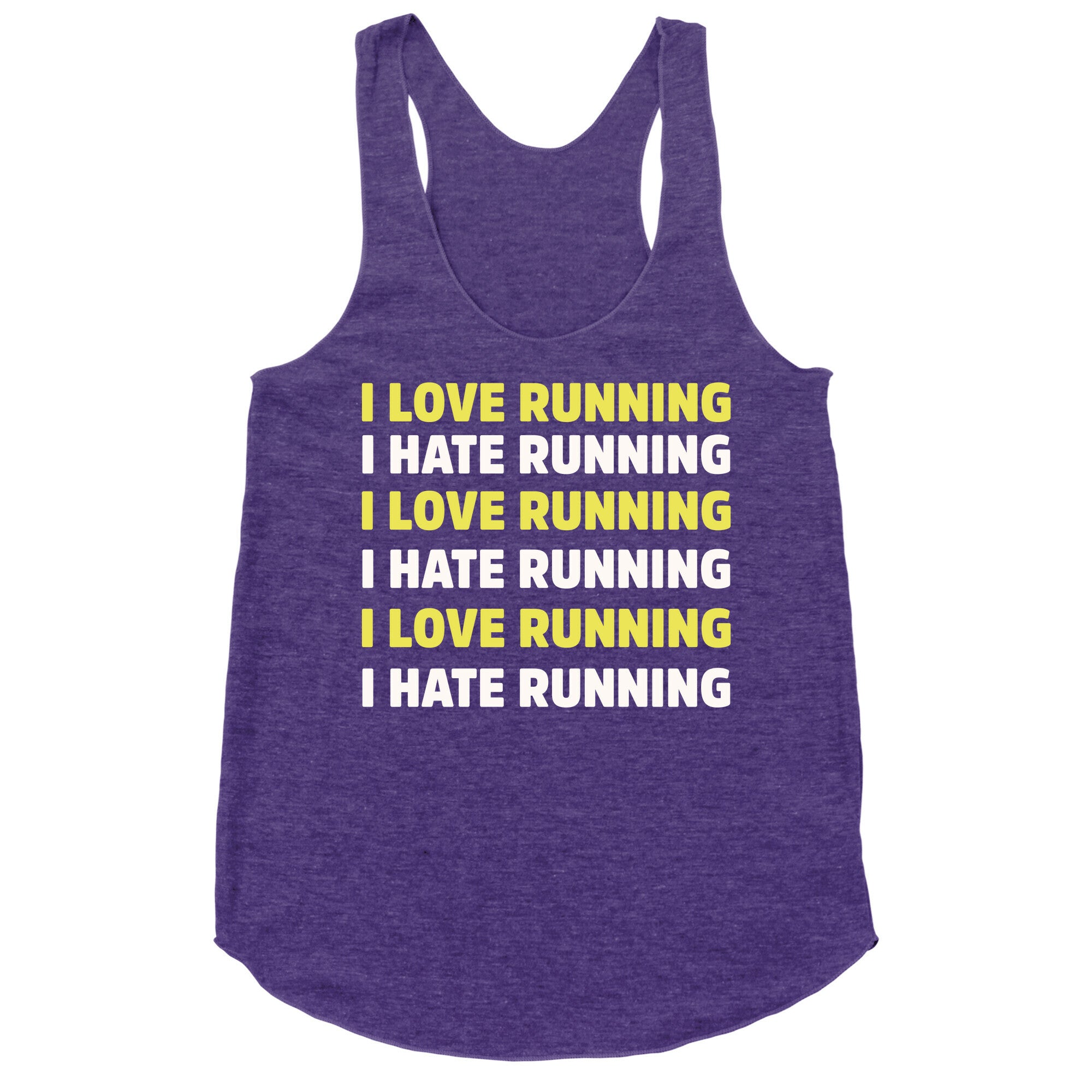 I Love Running I Hate Running Racerback Tank