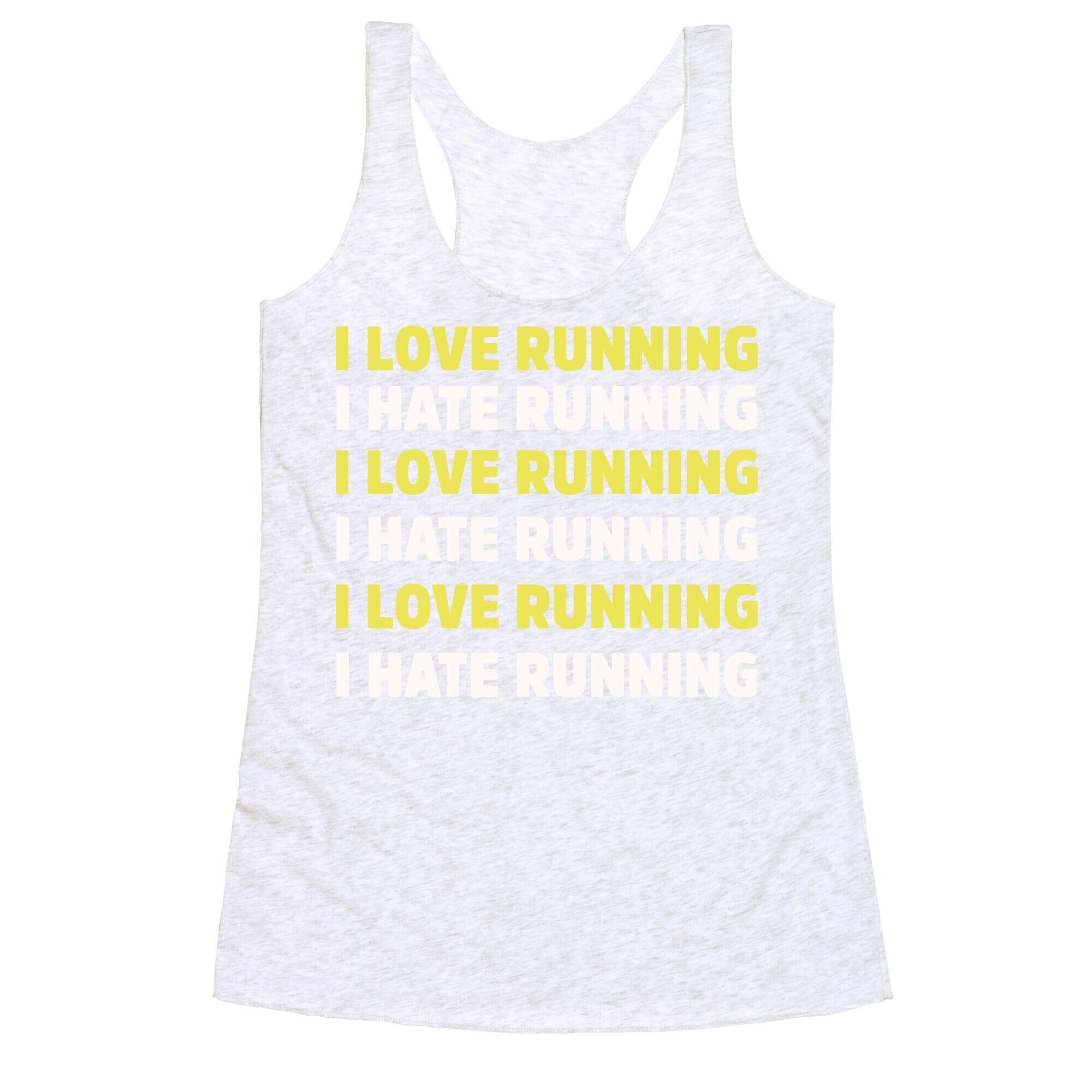 I Love Running I Hate Running Racerback Tank