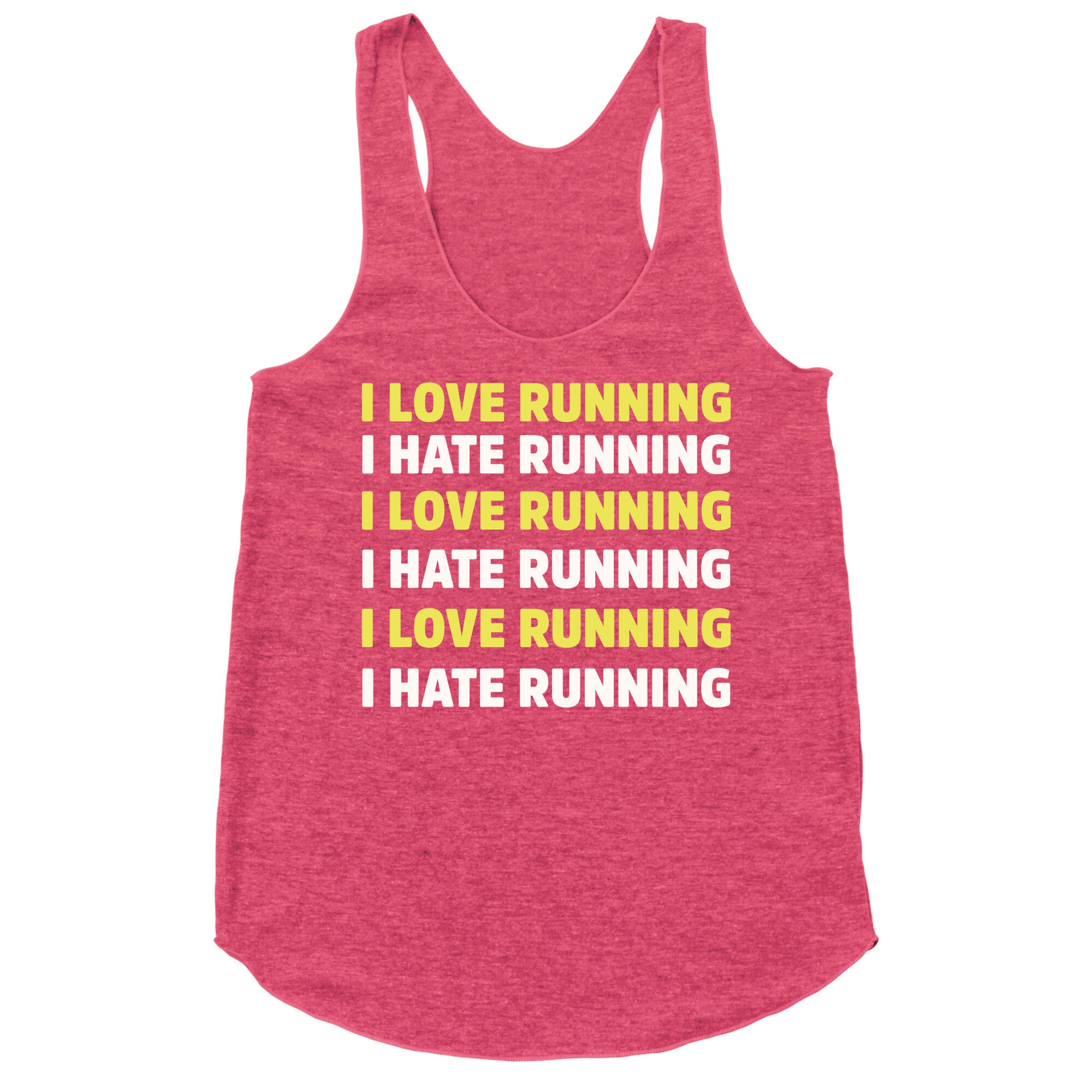 I Love Running I Hate Running Racerback Tank
