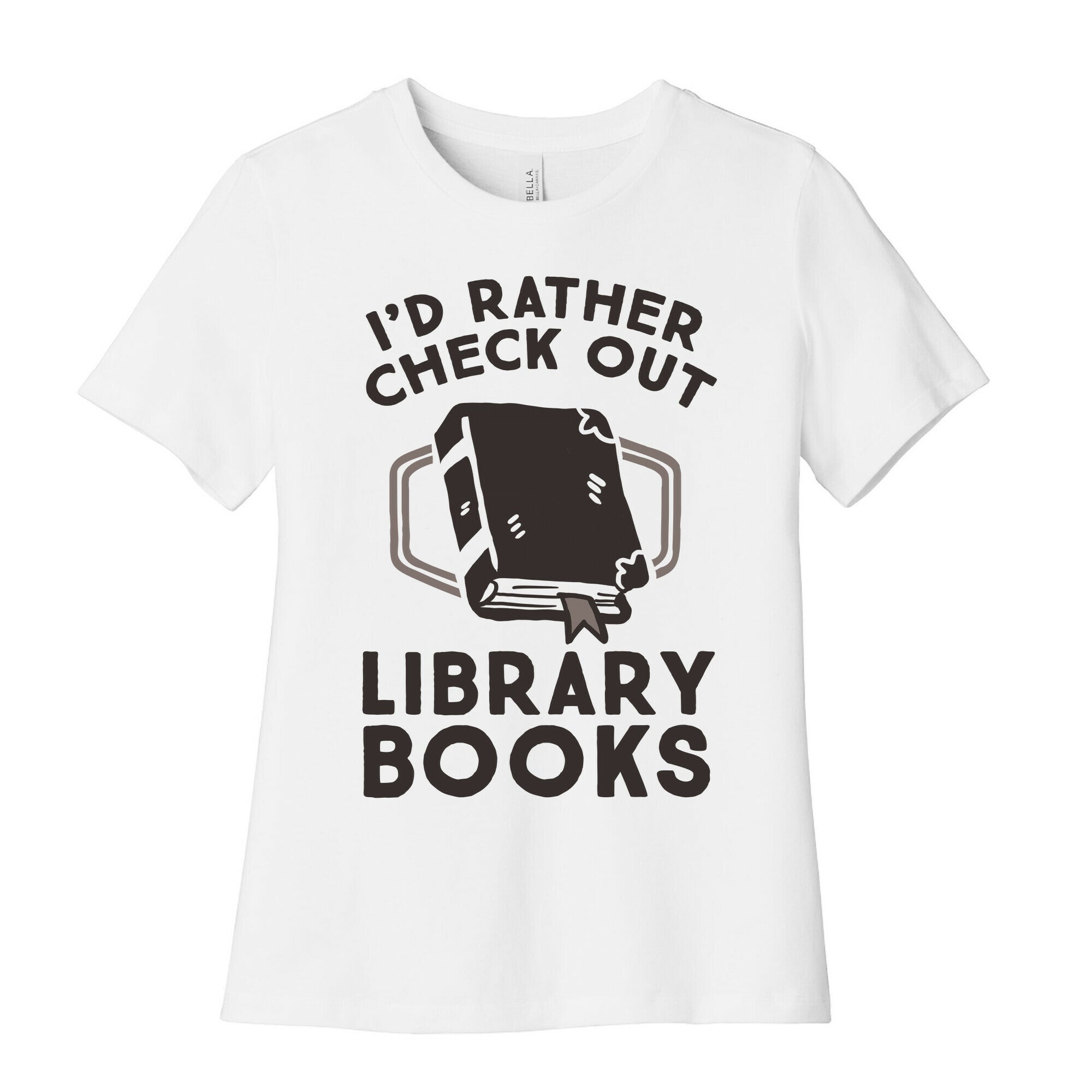 I'd Rather Check Out Library Books Women's Cotton Tee