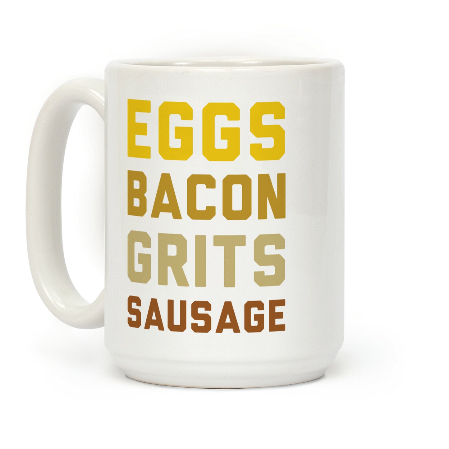 Eggs, Bacon, Grits, Sausage Coffee Mug