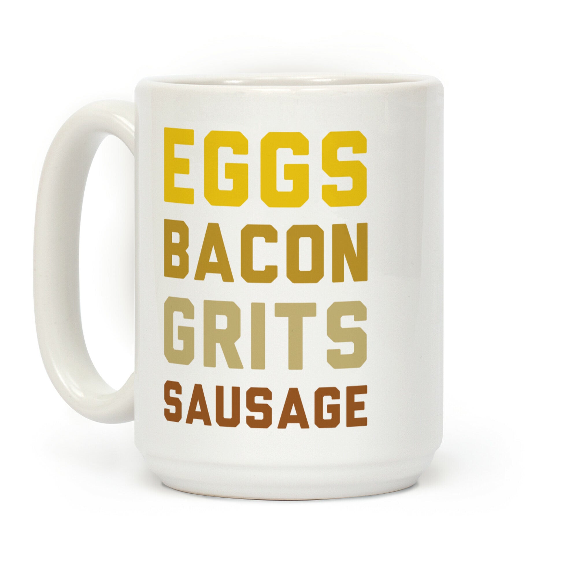 Eggs, Bacon, Grits, Sausage Coffee Mug