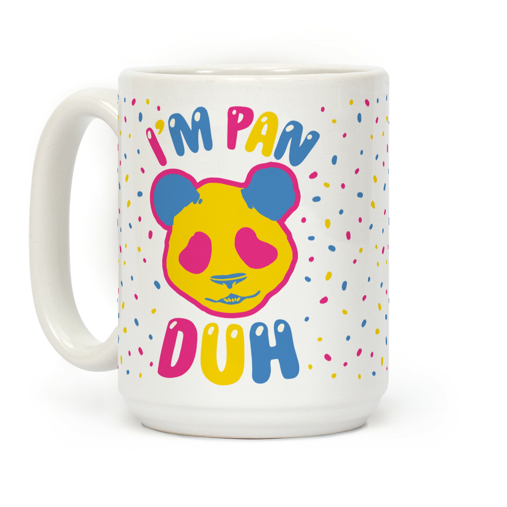 I'm Pan Duh Coffee Mug
