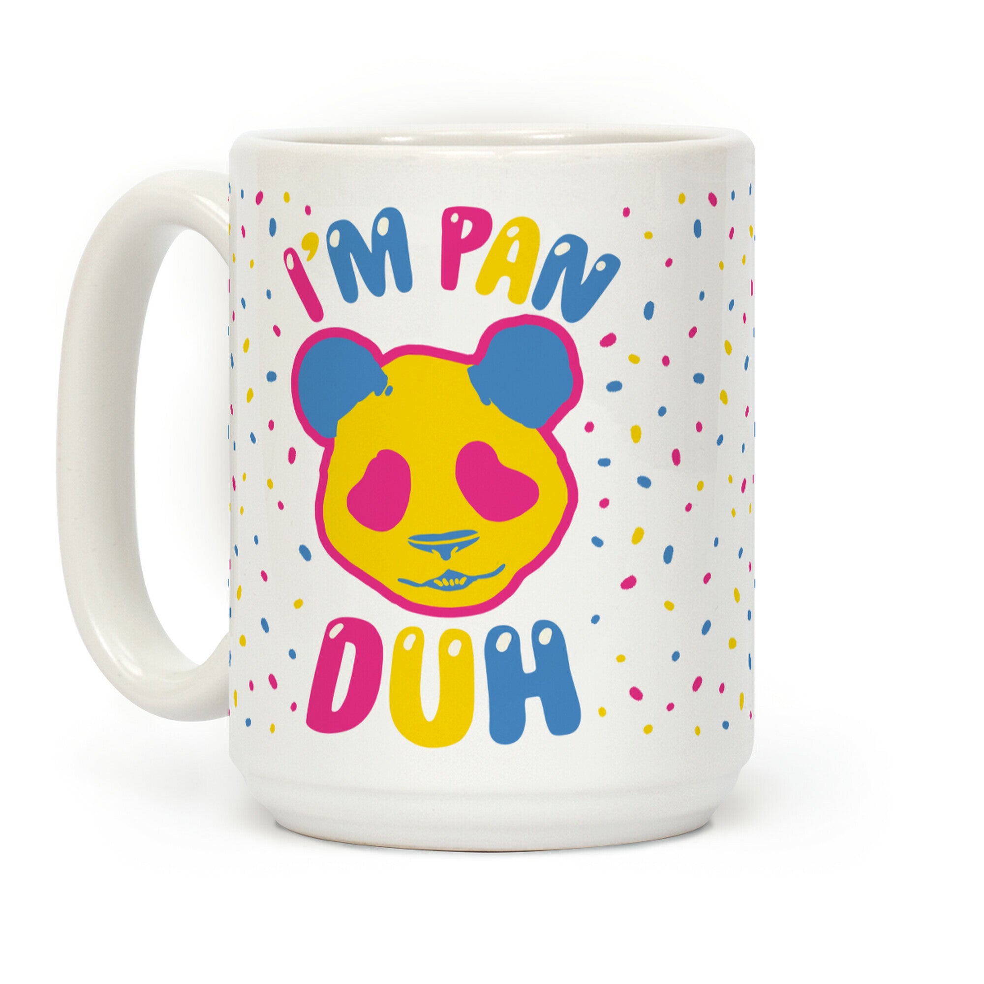 I'm Pan Duh Coffee Mug