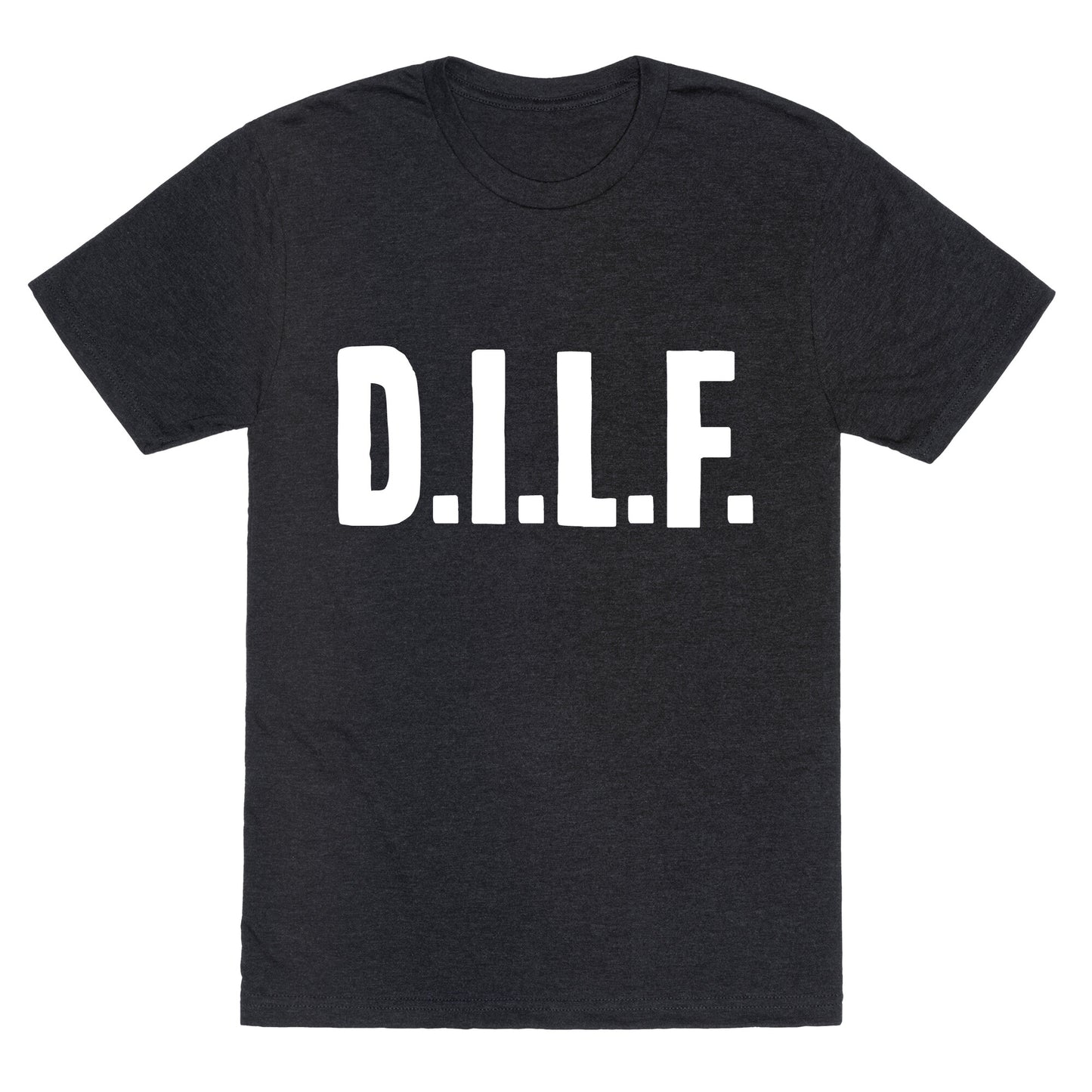 D.I.L.F. Unisex Triblend Tee