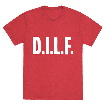 D.I.L.F. Unisex Triblend Tee