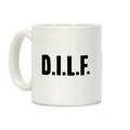 D.I.L.F. Coffee Mug