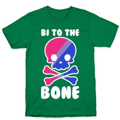 Bi to the Bone T-Shirt