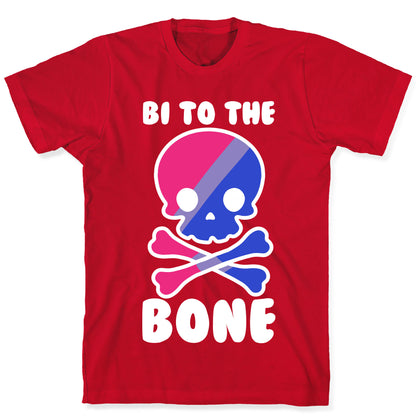 Bi to the Bone T-Shirt