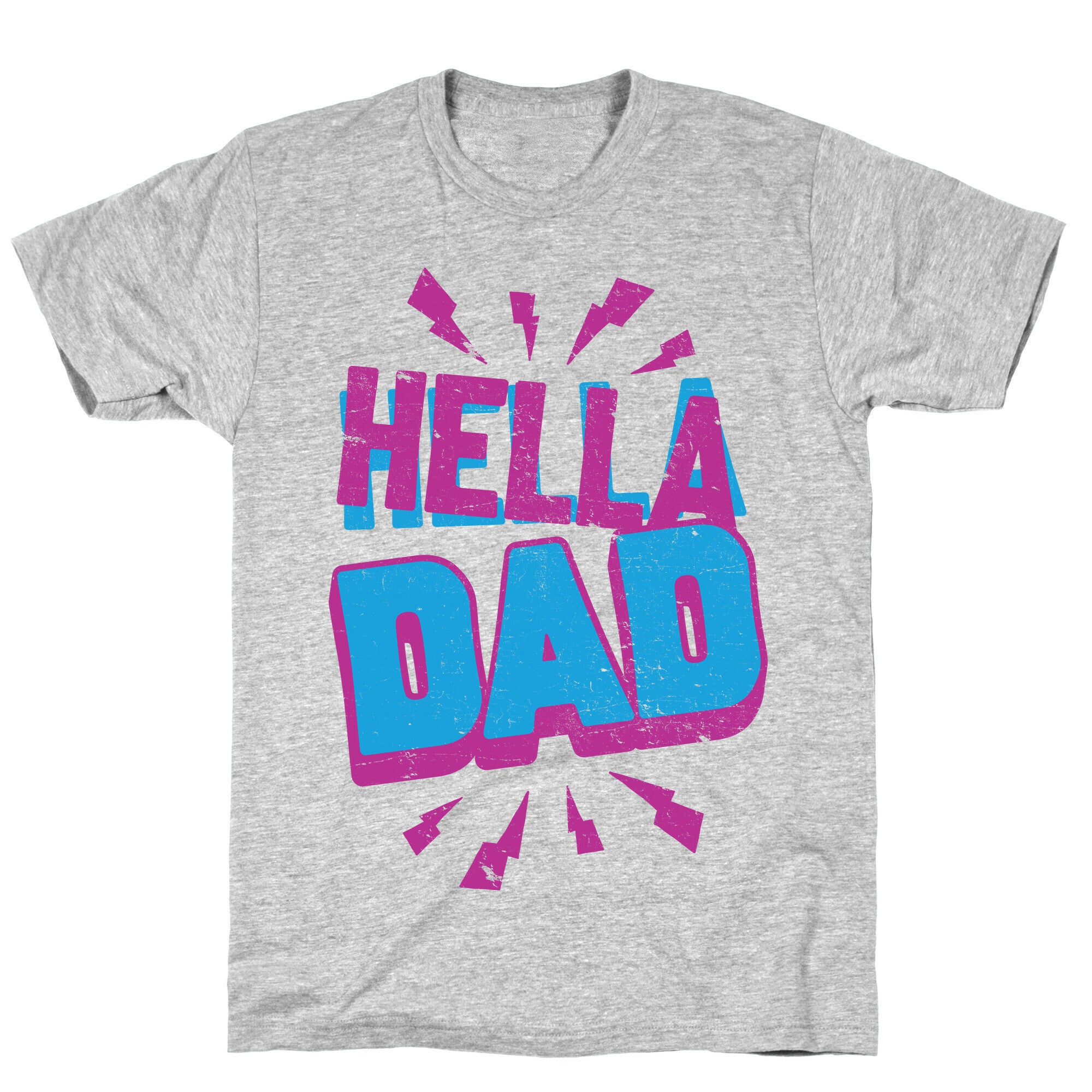 Hella Dad T-Shirt