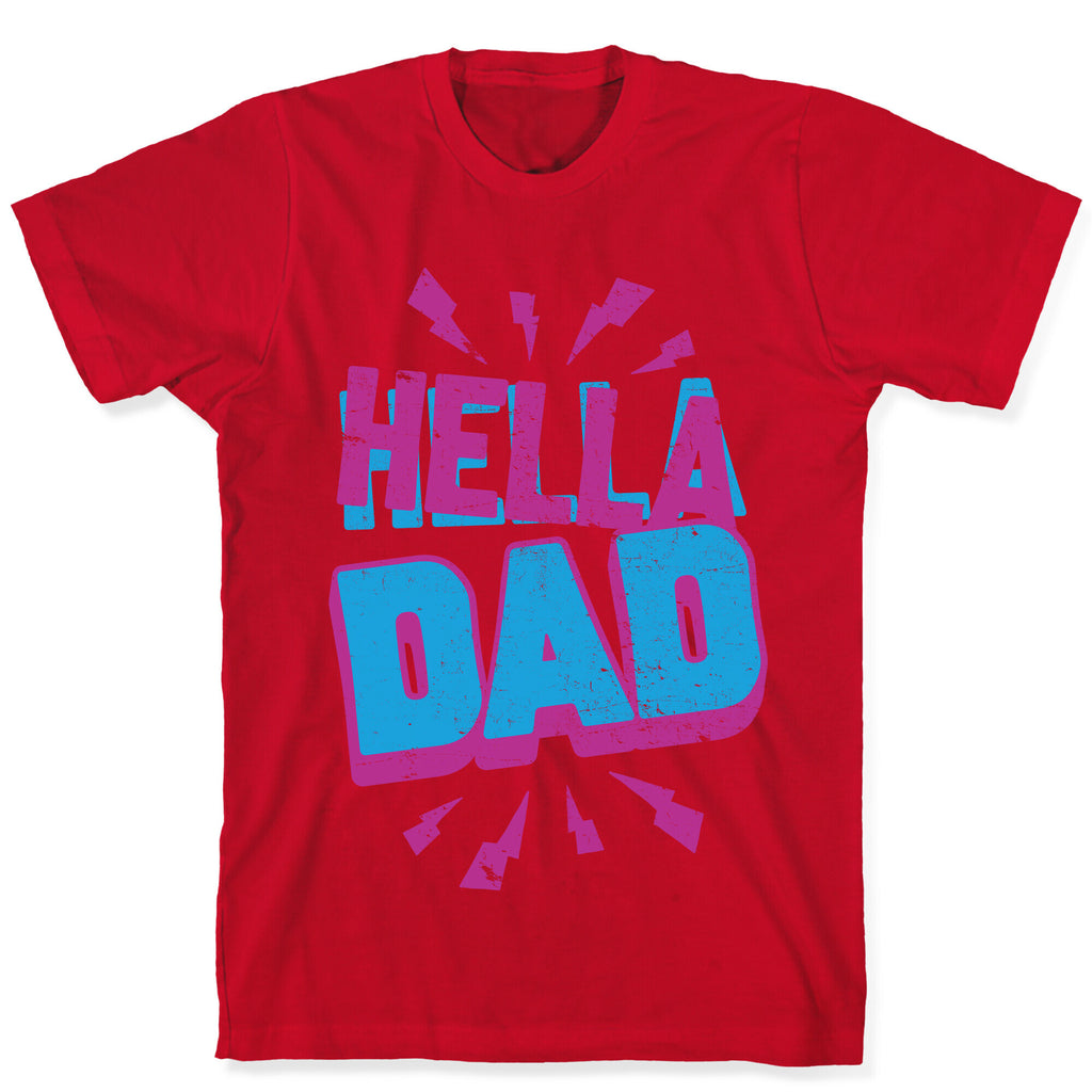 Hella Dad T-Shirt